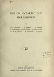Cover of: Die orientalischen religionen by von Edv. Lehmann, A. Erman [u.a.] ...