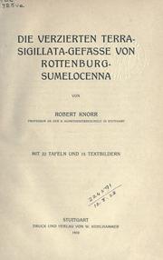 Cover of: Die verzierten Terra-Sigillata-Gefässe von Rottenburg-Sumelocenna by Robert Knorr