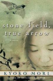 Cover of: Stone field, true arrow: a novel