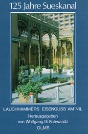 Cover of: 125 Jahre Sueskanal: Lauchhammers Eisenguss am Nil