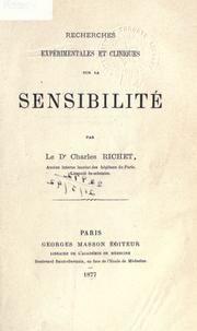 Cover of: Recherches expérimentales et cliniques sur la sensibilité.