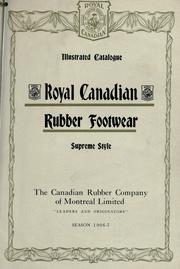 Cover of: Royal Canadian rubber footwear by Canadian Rubber Company.