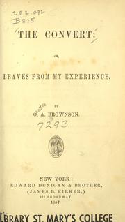 Cover of: The convert, or, Leaves from my experience by Orestes Augustus Brownson