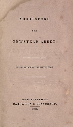 Abbotsford and Newstead abbey. by Washington Irving