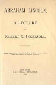 Cover of: Abraham Lincoln by Robert Green Ingersoll