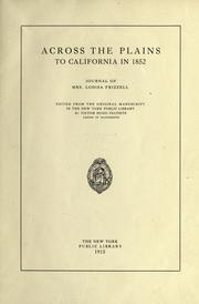 Cover of: Across the plains to California in 1852: journal of Mrs. Lodisa Frizzell