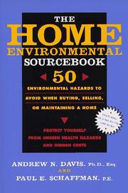 Cover of: The Home Environmental Sourcebook: 50 Environmental Hazards to Avoid When Buying, Selling, or Maintaining a Home