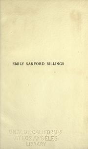 A biographical sketch of Emily Sanford Billings by Edward C. Billings