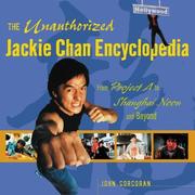 Cover of: The Unauthorized Jackie Chan Encyclopedia  by John Corcoran, John Corcoran