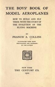 Cover of: boys' book of model aeroplanes: how to build and fly them: with the story of the evolution of the flying machine