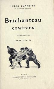 Cover of: Brichanteau: comédien.  Illus. de Paul Destez.