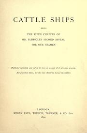 Cover of: Cattle ships: being the fifth chapter of Mr. Plimsoll's second appeal for our seamen ...