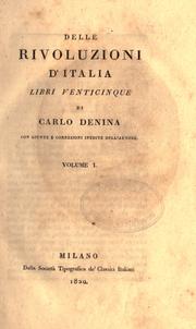 Cover of: Delle rivoluzioni d'Italia, libri venti-cinque, con giunte e correzioni inedite dell'autore. by Carlo Denina