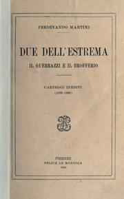Cover of: Due dell' estrema: il Guerrazzi e il Brofferio.  Carteggi inediti (1859-1866)