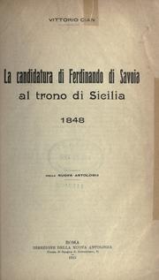Cover of: La candidatura di Ferdinando di Savoia al trono di Sicilia, 1848.