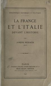 Cover of: La France et l'Italie devant l'histoire. by Reinach, Joseph