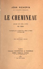 Cover of: Le chemineau, drame en cinq actes en vers. by Jean Richepin
