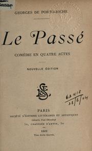 Le passé by Georges de Porto-Riche