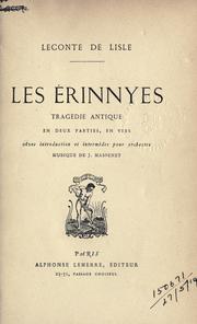 Cover of: Les Erinnyes: tragédie antique en deux parties en vers.  Avec introd. et intermèdes pour orchestre; musique de J. Massenet.