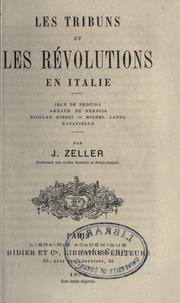 Cover of: tribuns et les révolutions en Italie: Jean de Procida, Arnaud de Brescia, Nicolas Rienzi, Michel Lando, Masaniello