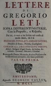 Cover of: Lettere di Gregorio Leti, sopra differenti materie, con de proposte, e risposte. by Gregorio Leti