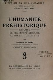 Cover of: L' humanité préhistorique by Jacques Jean Marie de Morgan