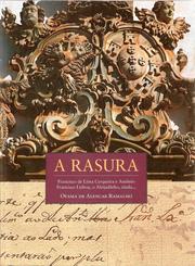 Cover of: A rasura: Francisco de Lima Cerqueira e Antônio Francisco Lisboa, o Aleijadinho, ainda...