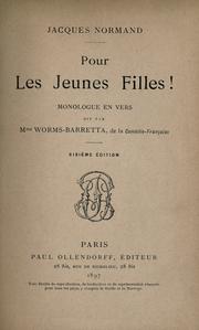 Cover of: Pour les jeunes filles: monologue en vers [par] Jacques Normand.  Dit par Mme Worms-Barretta.