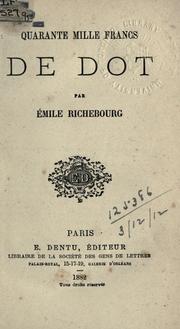 Cover of: Quarante mille francs de dot.