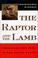 Cover of: The raptor and the lamb