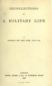 Recollections of a military life by Adye, John Sir