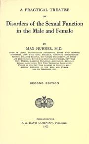 Cover of: A practical treatise of disorders of the sexual function in the male and female, by Max Huhner ... by Huhner, Max