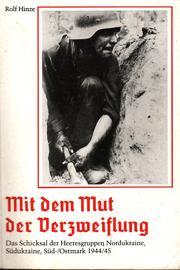 Cover of: Mit dem Mut der Verzweiflung by Rolf Hinze