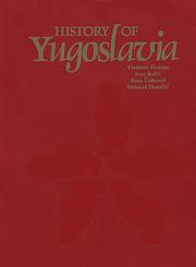 Cover of: History of Yugoslavia by Vladimir Dedijer, Ivan Bozic, Sima Cirkovic, Milorad Ekmecic, Vladimir Dedijer, Vladimir Dedijer, Ivan Bozic, Sima Cirkovic, Milorad Ekmecic