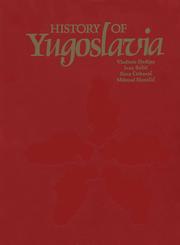 Cover of: History of Yugoslavia by Vladimir Dedijer, Ivan Bozic, Sima Cirkovic, Milorad Ekmecic