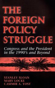 Cover of: The foreign policy struggle by Stanley R. Sloan