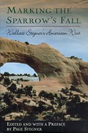 Cover of: Marking the sparrow's fall: Wallace Stegner's American West