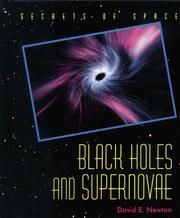 Cover of: Black holes and supernovae by David E. Newton