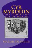 Cyr Myrddin, the coming of age of Merlin