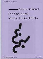 Cover of: Escrito para María Luisa Anido (for 2 guitars): Annette Kruisbrink