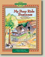 Cover of: My Pony Ride Business (The Entrepreneurial Children's Books)