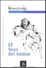 Cover of: El sexo del azúcar by Eduardo Rosenzvaig