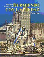 Cover of: Durmiendo con la ciudad by Eduardo Rosenzvaig