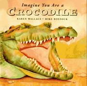 Cover of: Imagine you are a crocodile
