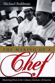 Cover of: The making of a chef by Michael Ruhlman
