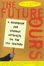 Cover of: The future is ours by edited by John W. Bartlett.