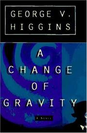 Cover of: A change of gravity