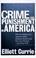 Cover of: Crime and punishment in America