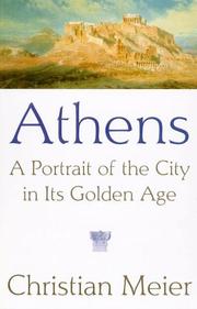 Cover of: Athens: a portrait of the city in its Golden Age