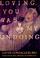 Cover of: Loving you was my undoing